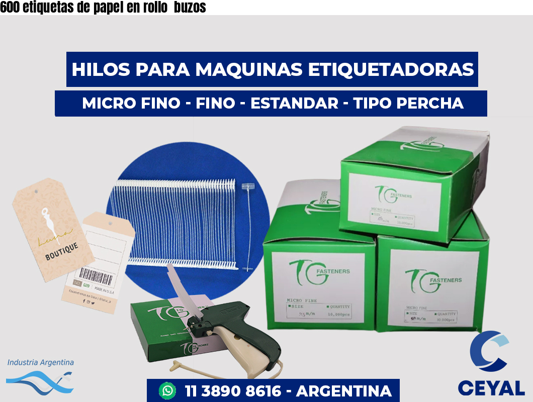 600 etiquetas de papel en rollo  buzos