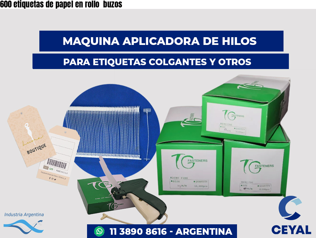 600 etiquetas de papel en rollo  buzos