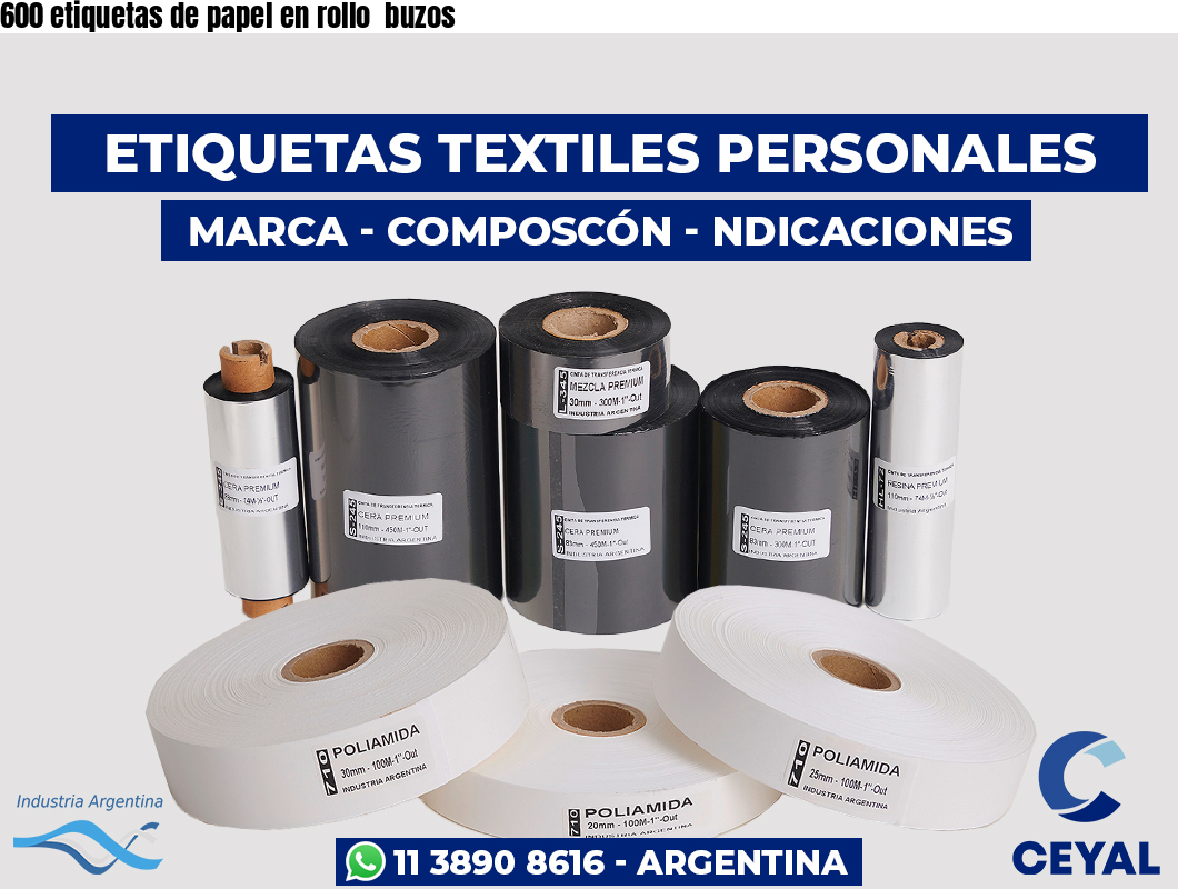 600 etiquetas de papel en rollo  buzos