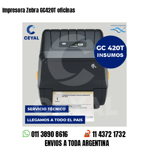 Impresora Zebra GC420T oficinas