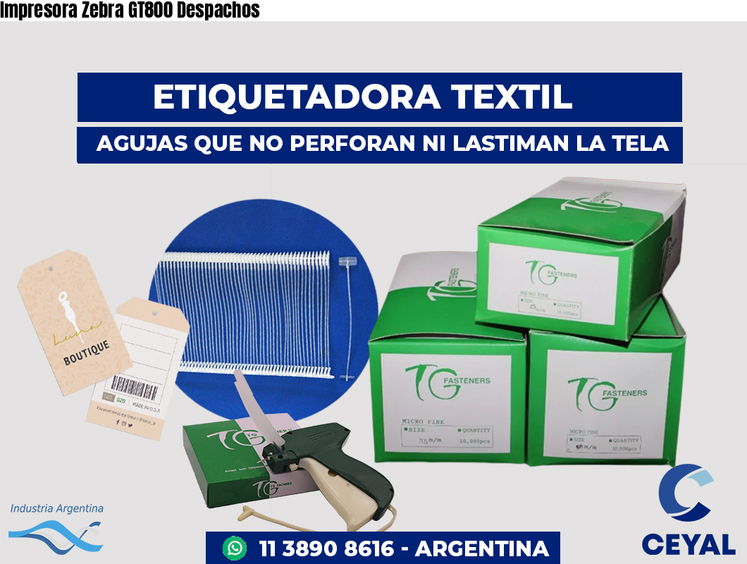 Impresora Zebra GT800 Despachos