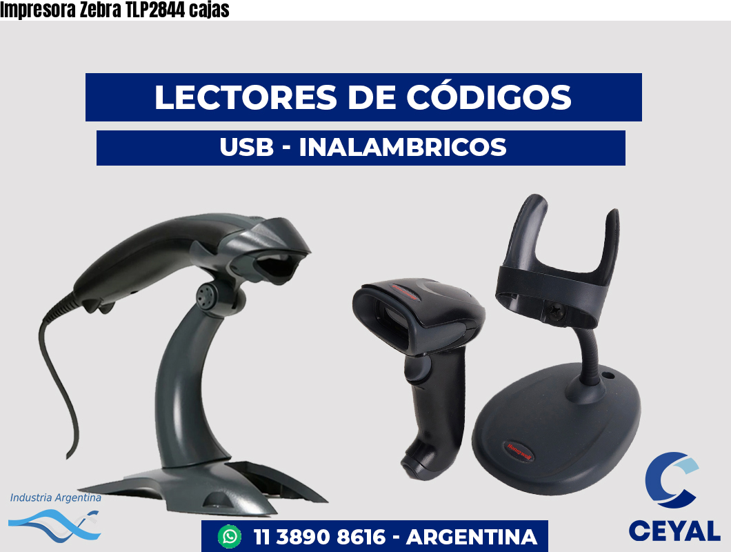 Impresora Zebra TLP2844 cajas
