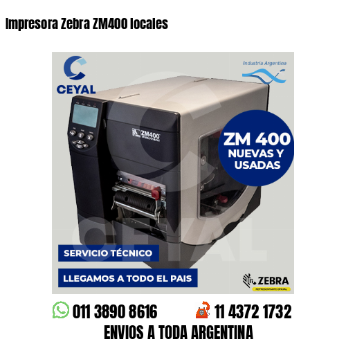 Impresora Zebra ZM400 locales