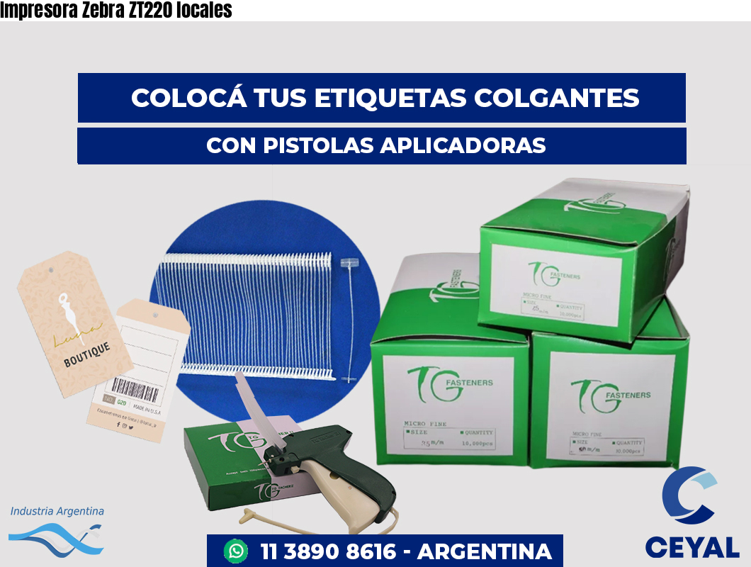 Impresora Zebra ZT220 locales