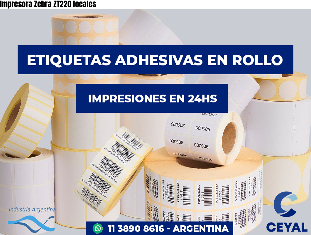 Impresora Zebra ZT220 locales