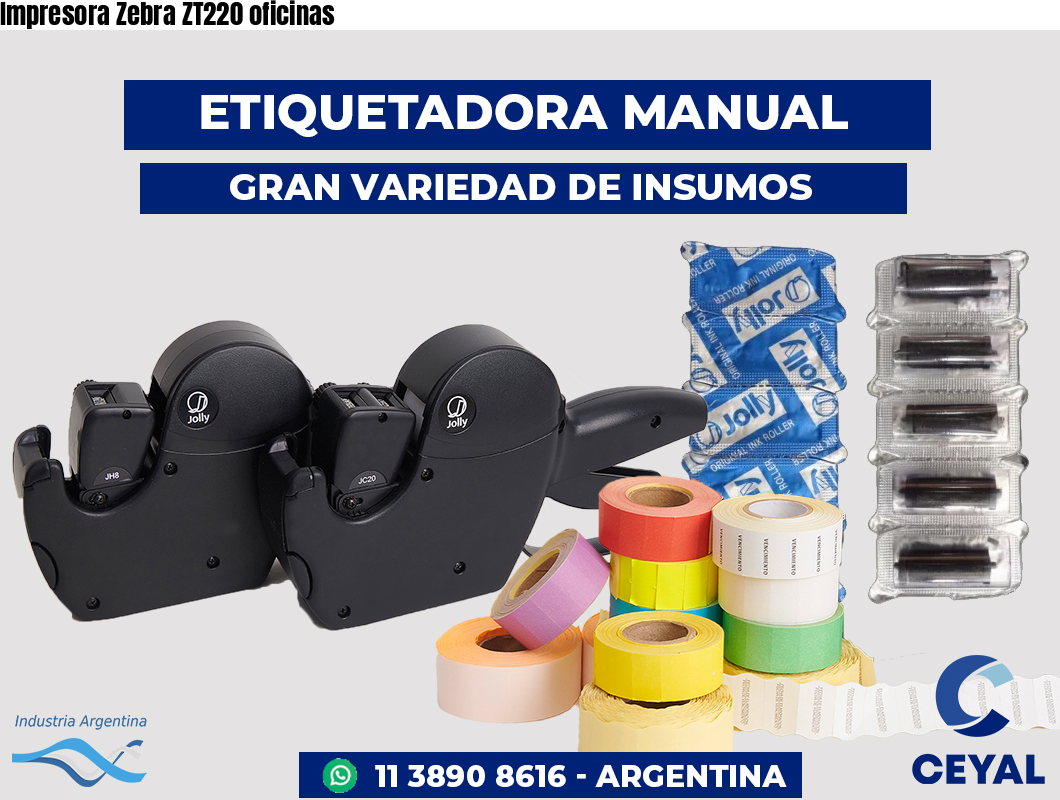 Impresora Zebra ZT220 oficinas