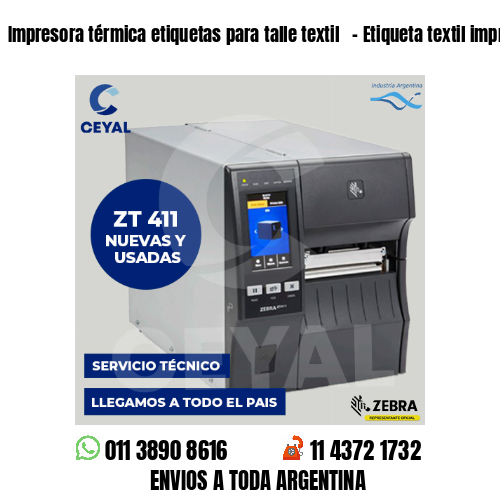 Impresora térmica etiquetas para talle textil   – Etiqueta textil imprenta