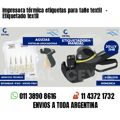 Impresora térmica etiquetas para talle textil   - Etiquetado textil