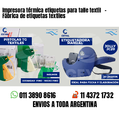 Impresora térmica etiquetas para talle textil   - Fábrica de etiquetas textiles