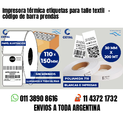 Impresora térmica etiquetas para talle textil   - código de barra prendas
