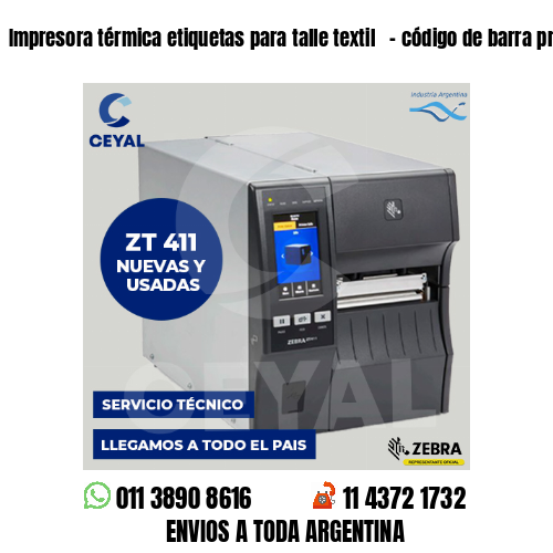 Impresora térmica etiquetas para talle textil   – código de barra prendas