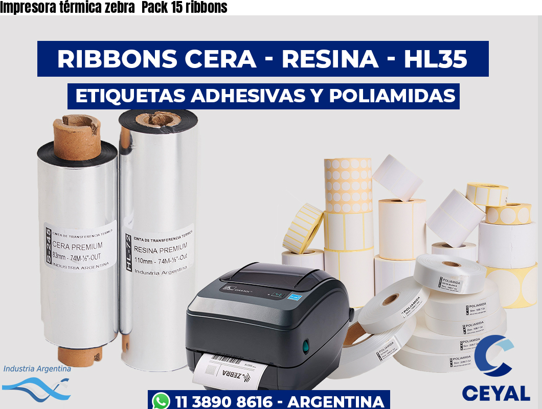Impresora térmica zebra  Pack 15 ribbons