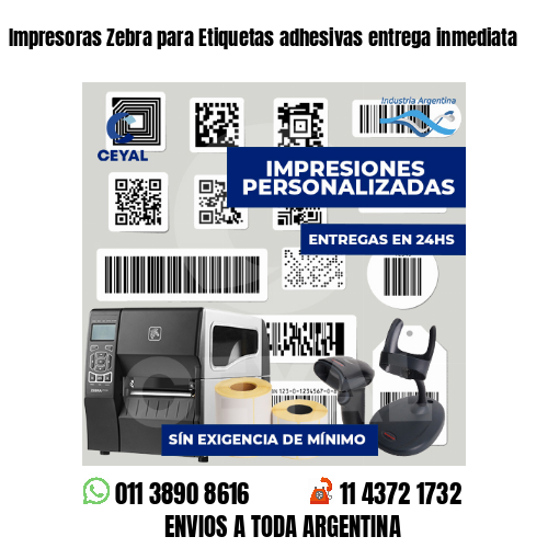 Impresoras Zebra para Etiquetas adhesivas entrega inmediata