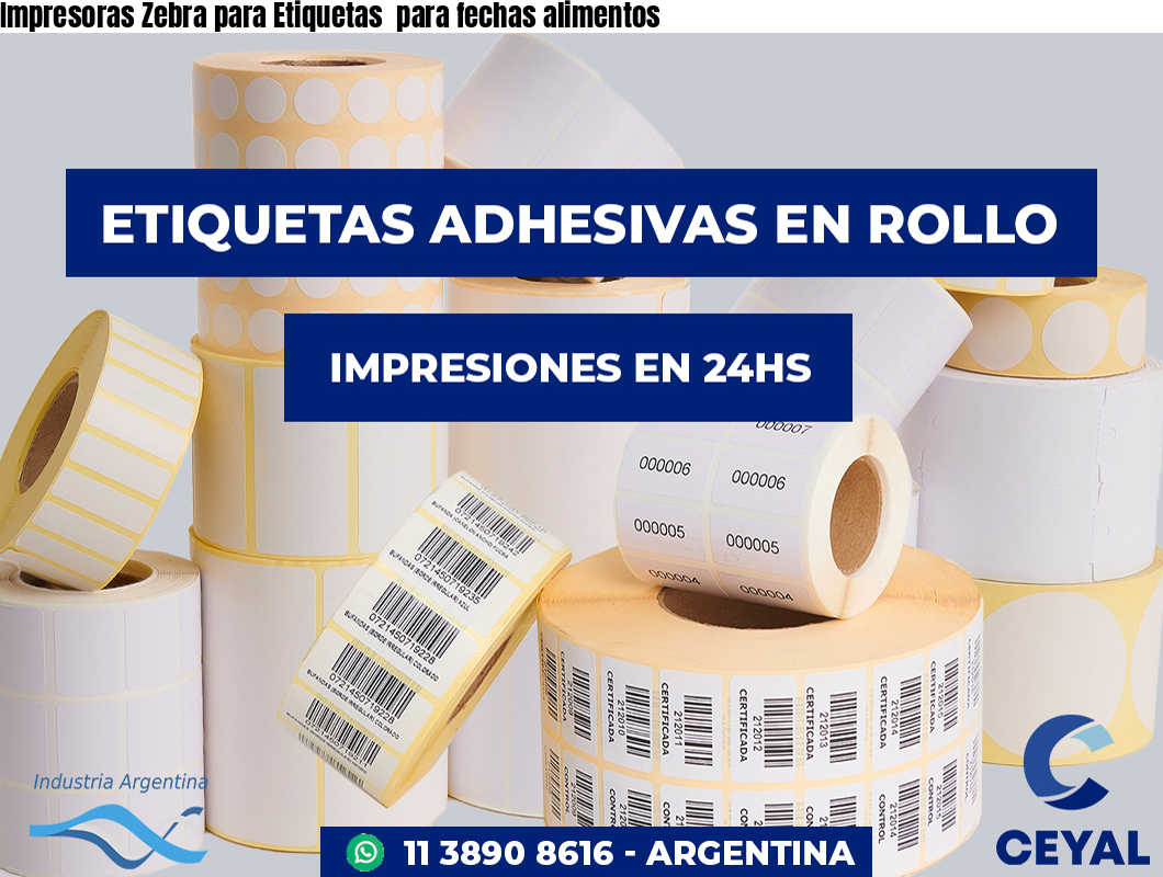 Impresoras Zebra para Etiquetas  para fechas alimentos