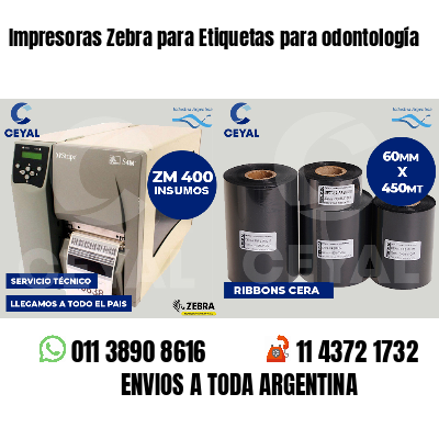 Impresoras Zebra para Etiquetas para odontología