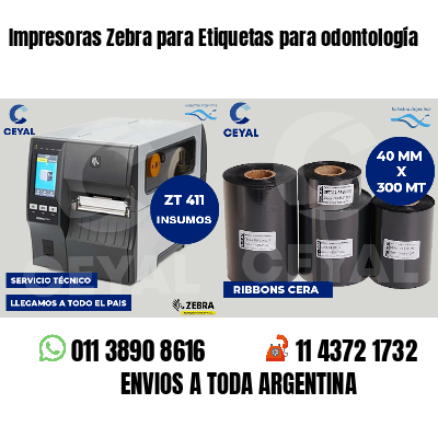 Impresoras Zebra para Etiquetas para odontología