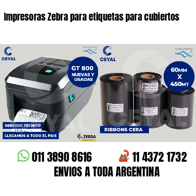 Impresoras Zebra para etiquetas para cubiertos