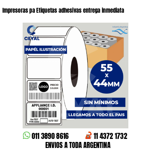 Impresoras pa Etiquetas adhesivas entrega inmediata