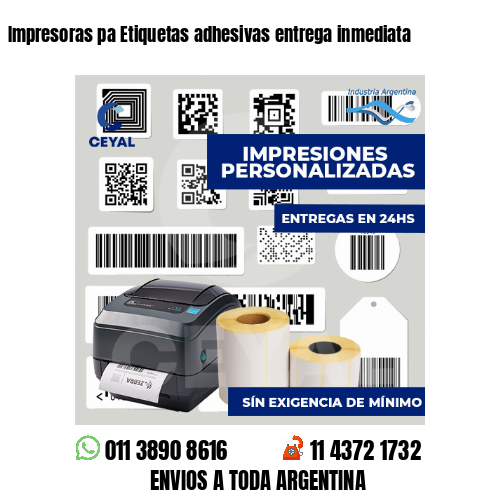 Impresoras pa Etiquetas adhesivas entrega inmediata