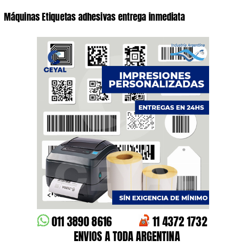 Máquinas Etiquetas adhesivas entrega inmediata
