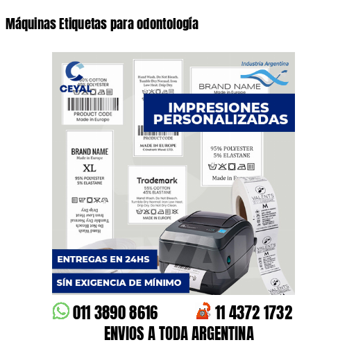 Máquinas Etiquetas para odontología
