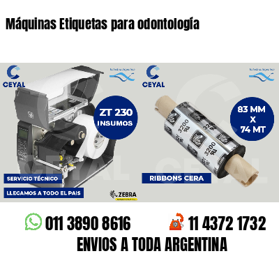 Máquinas Etiquetas para odontología