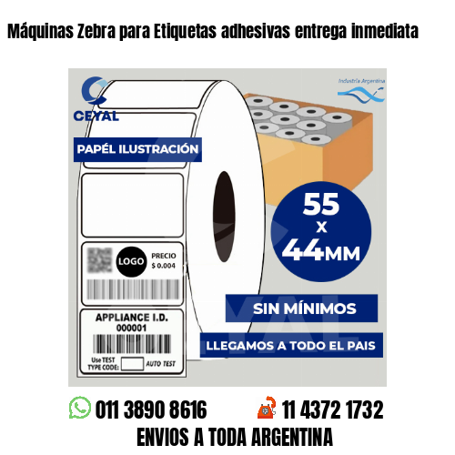 Máquinas Zebra para Etiquetas adhesivas entrega inmediata