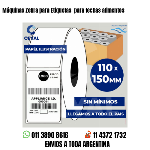 Máquinas Zebra para Etiquetas  para fechas alimentos