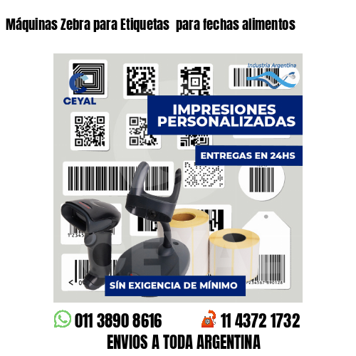 Máquinas Zebra para Etiquetas  para fechas alimentos