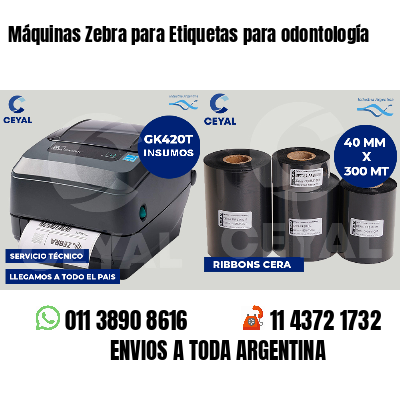 Máquinas Zebra para Etiquetas para odontología
