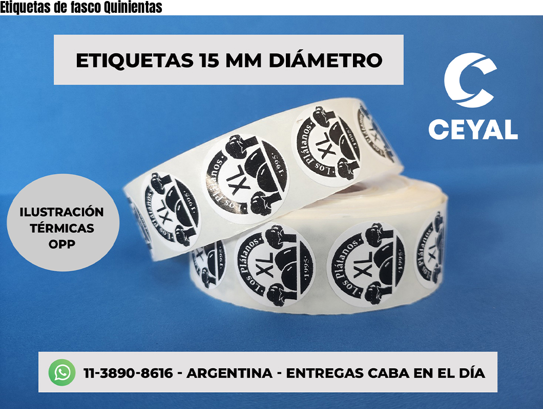 Etiquetas de fasco Quinientas