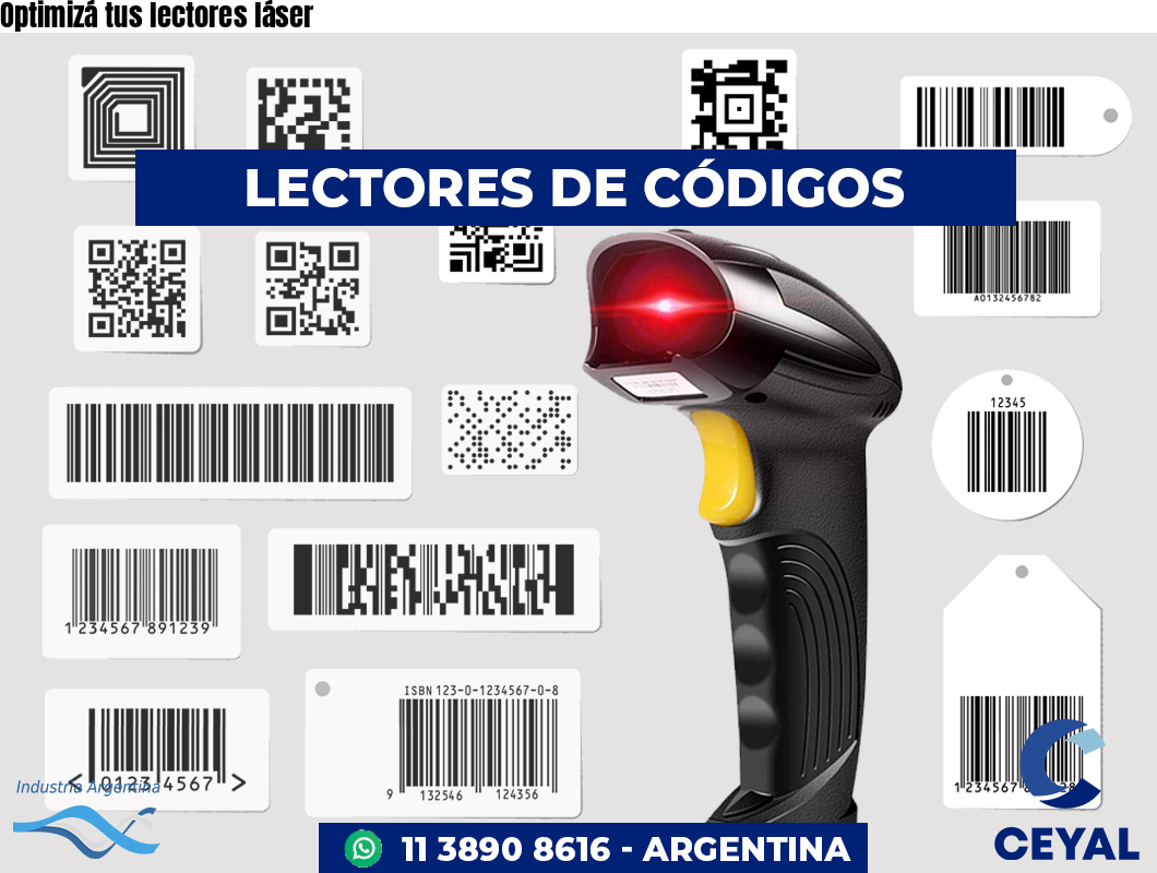 Optimizá tus lectores láser