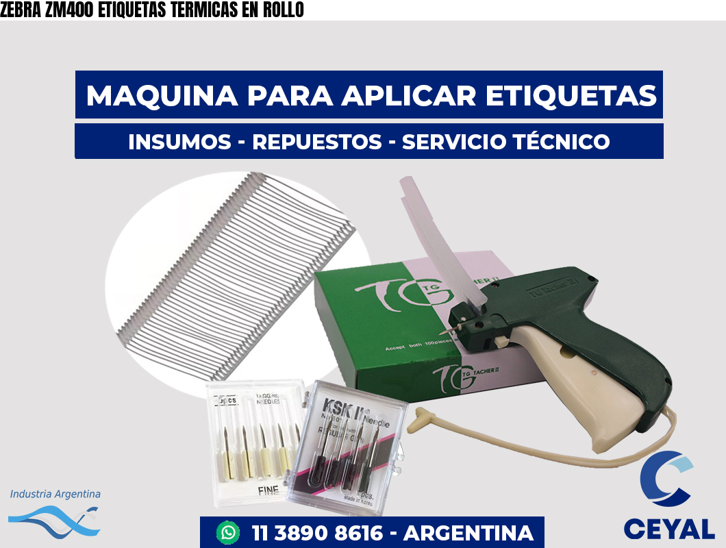 ZEBRA ZM400 ETIQUETAS TERMICAS EN ROLLO