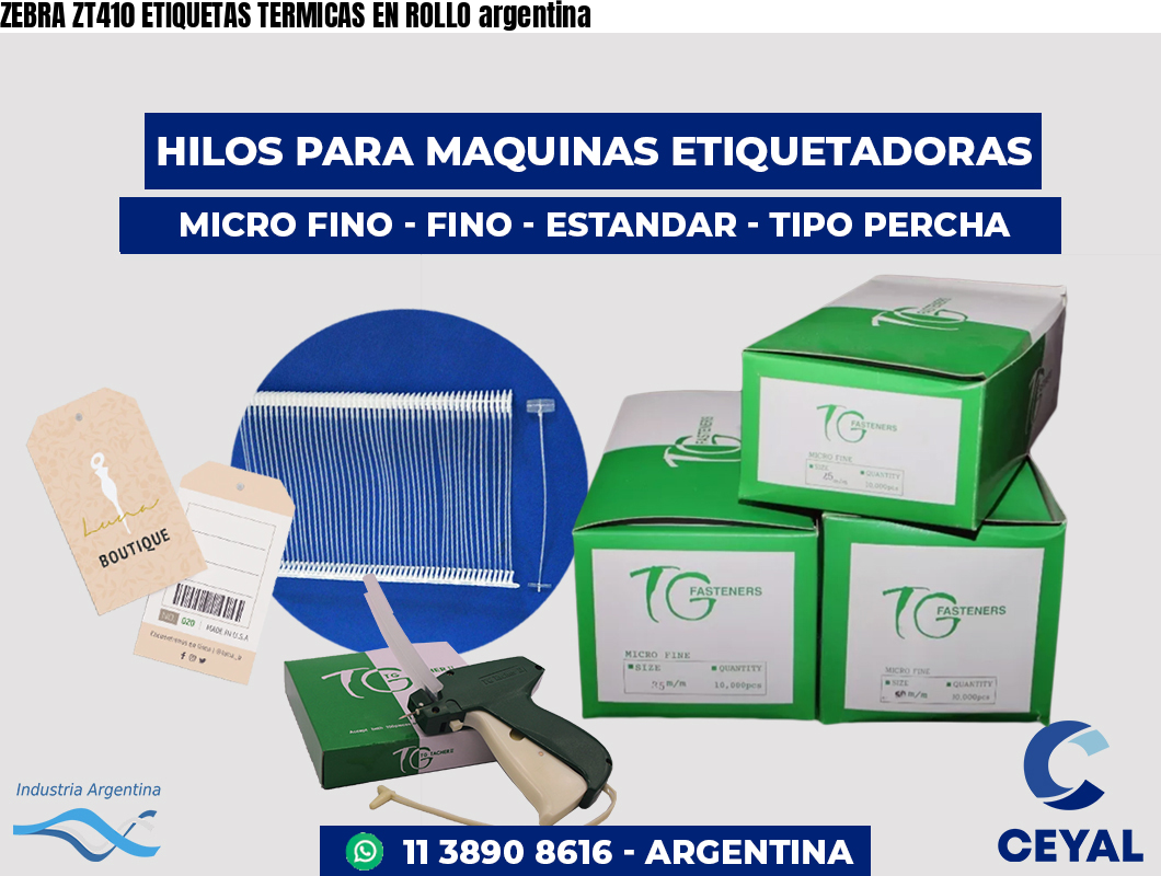 ZEBRA ZT410 ETIQUETAS TERMICAS EN ROLLO argentina