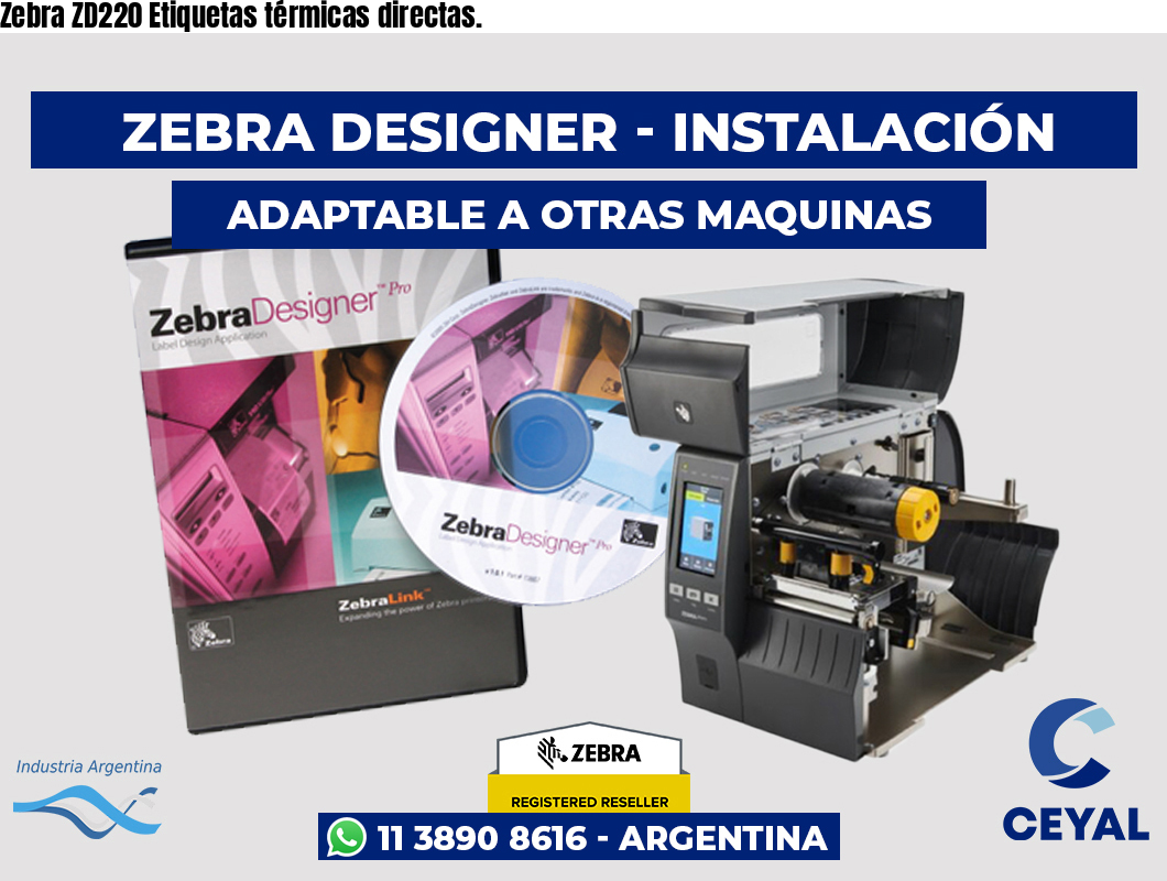 Zebra ZD220 Etiquetas térmicas directas.
