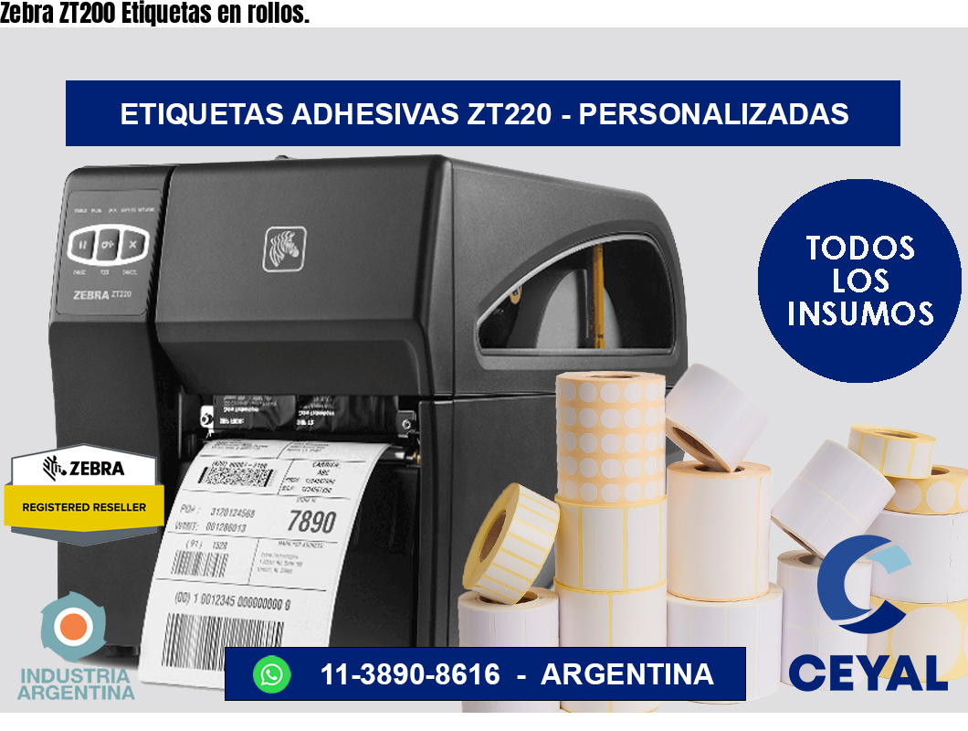 Zebra ZT200 Etiquetas en rollos.