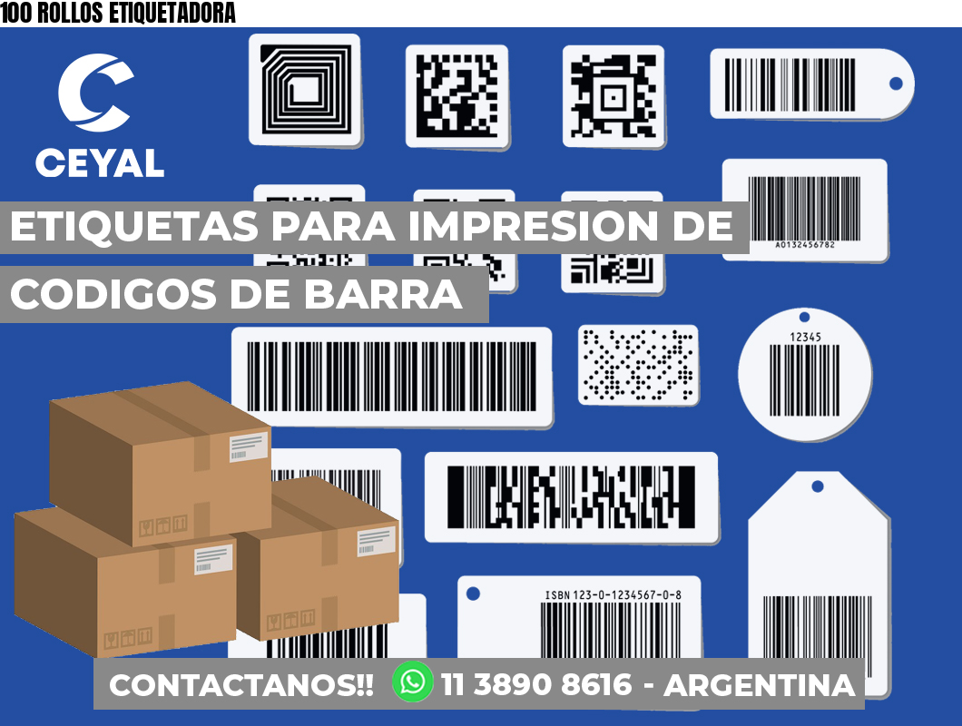 100 ROLLOS ETIQUETADORA