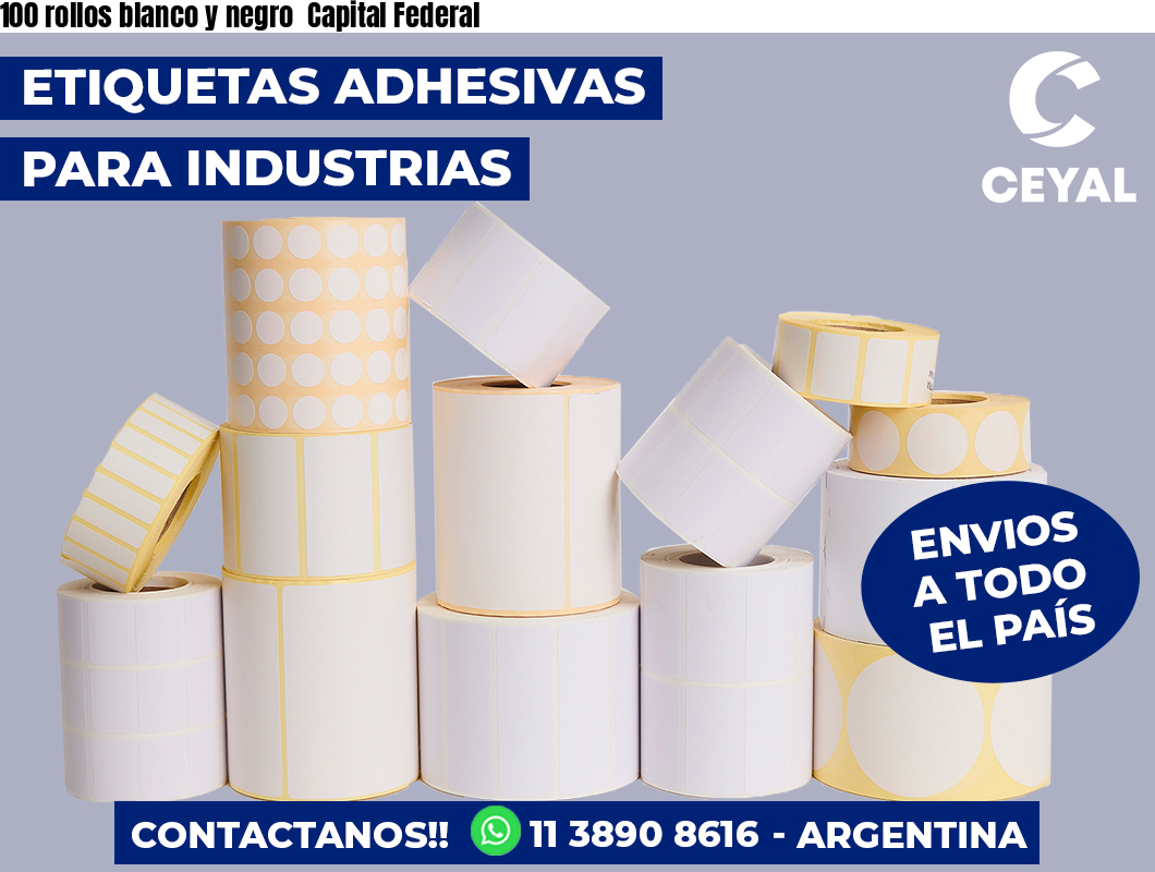 100 rollos blanco y negro  Capital Federal