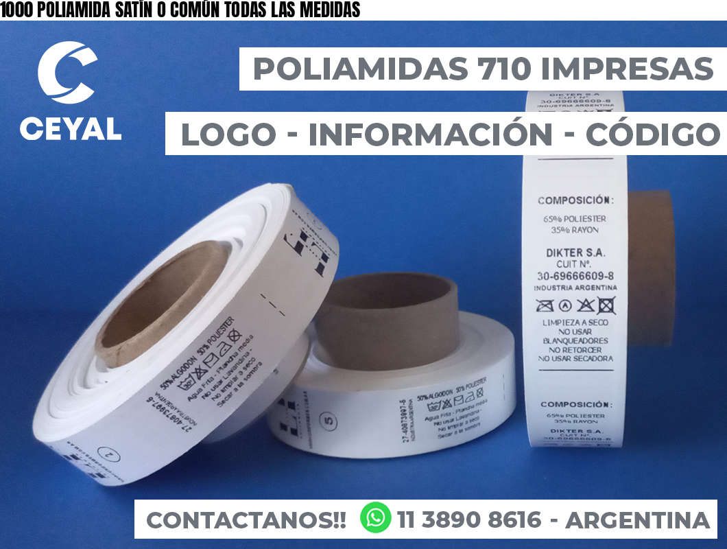 1000 POLIAMIDA SATÍN O COMÚN TODAS LAS MEDIDAS