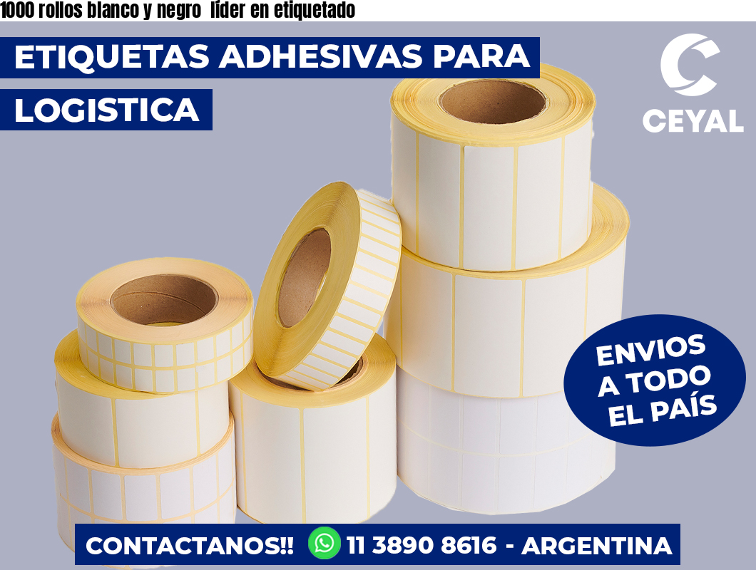 1000 rollos blanco y negro líder en etiquetado