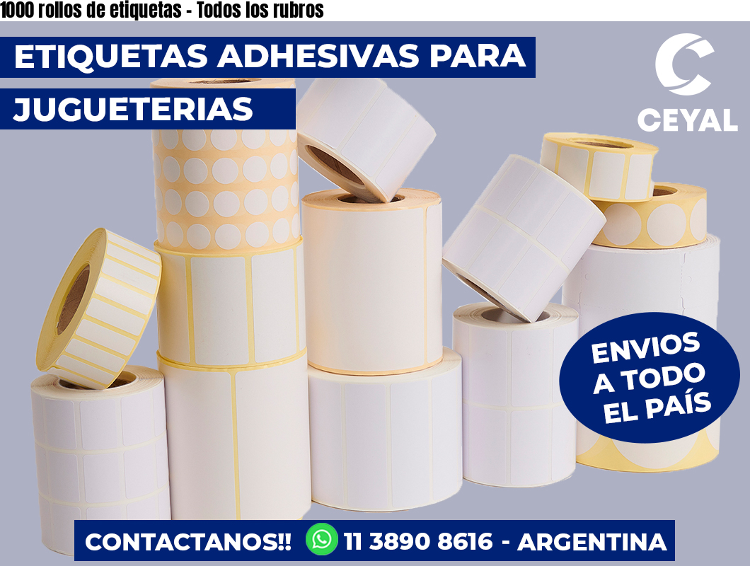 1000 rollos de etiquetas - Todos los rubros