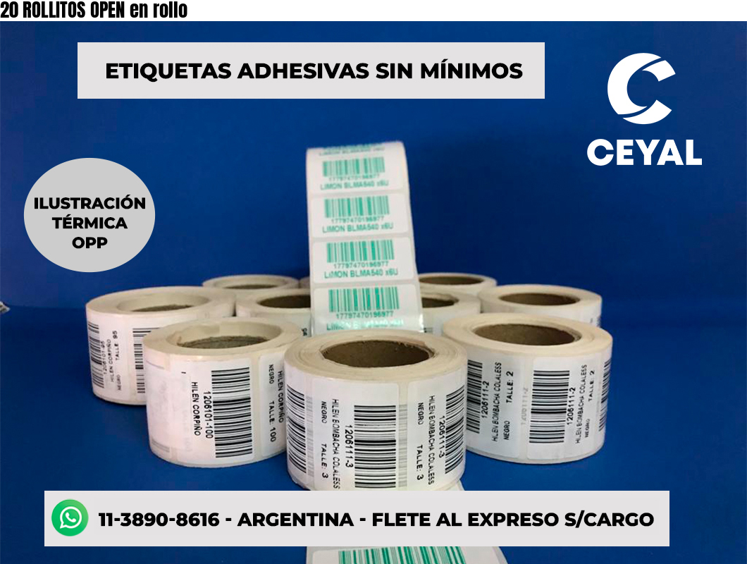20 ROLLITOS OPEN en rollo