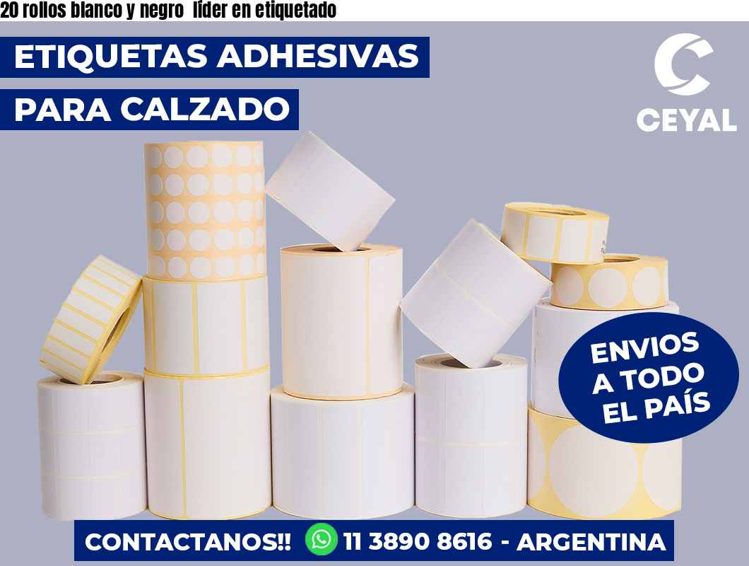 20 rollos blanco y negro  líder en etiquetado