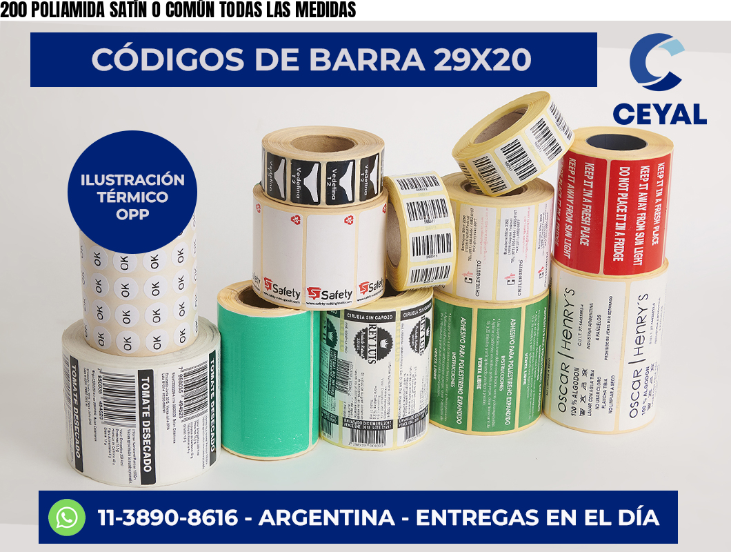 200 POLIAMIDA SATÍN O COMÚN TODAS LAS MEDIDAS