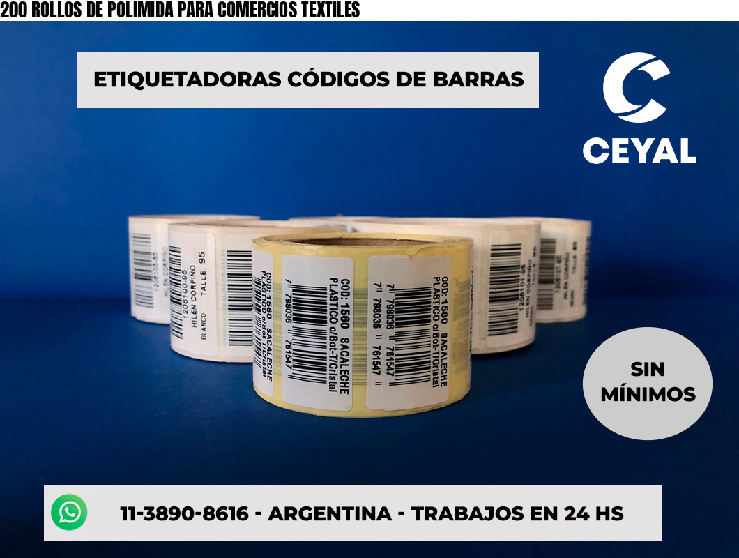 200 ROLLOS DE POLIMIDA PARA COMERCIOS TEXTILES