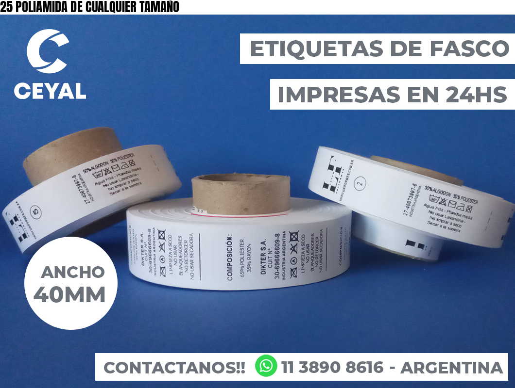 25 POLIAMIDA DE CUALQUIER TAMAÑO