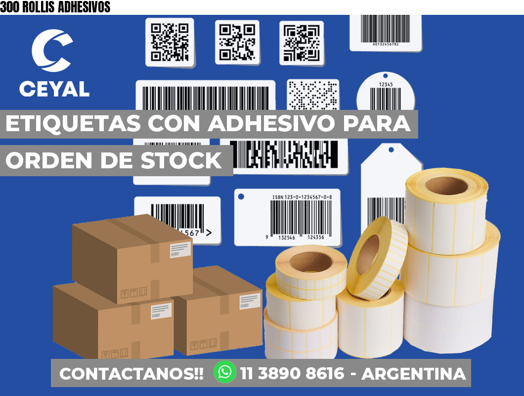 300 ROLLIS ADHESIVOS