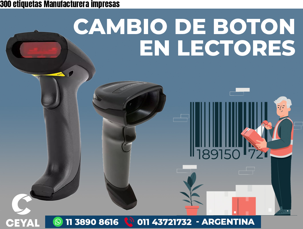 300 etiquetas Manufacturera impresas