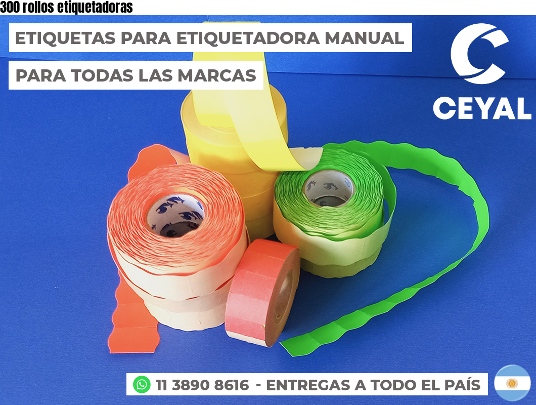 300 rollos etiquetadoras