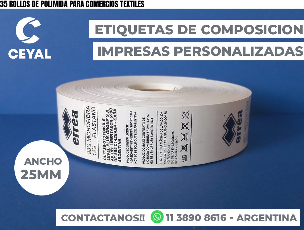35 ROLLOS DE POLIMIDA PARA COMERCIOS TEXTILES